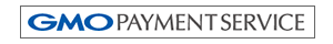 GMO PAYMENT SERVICE